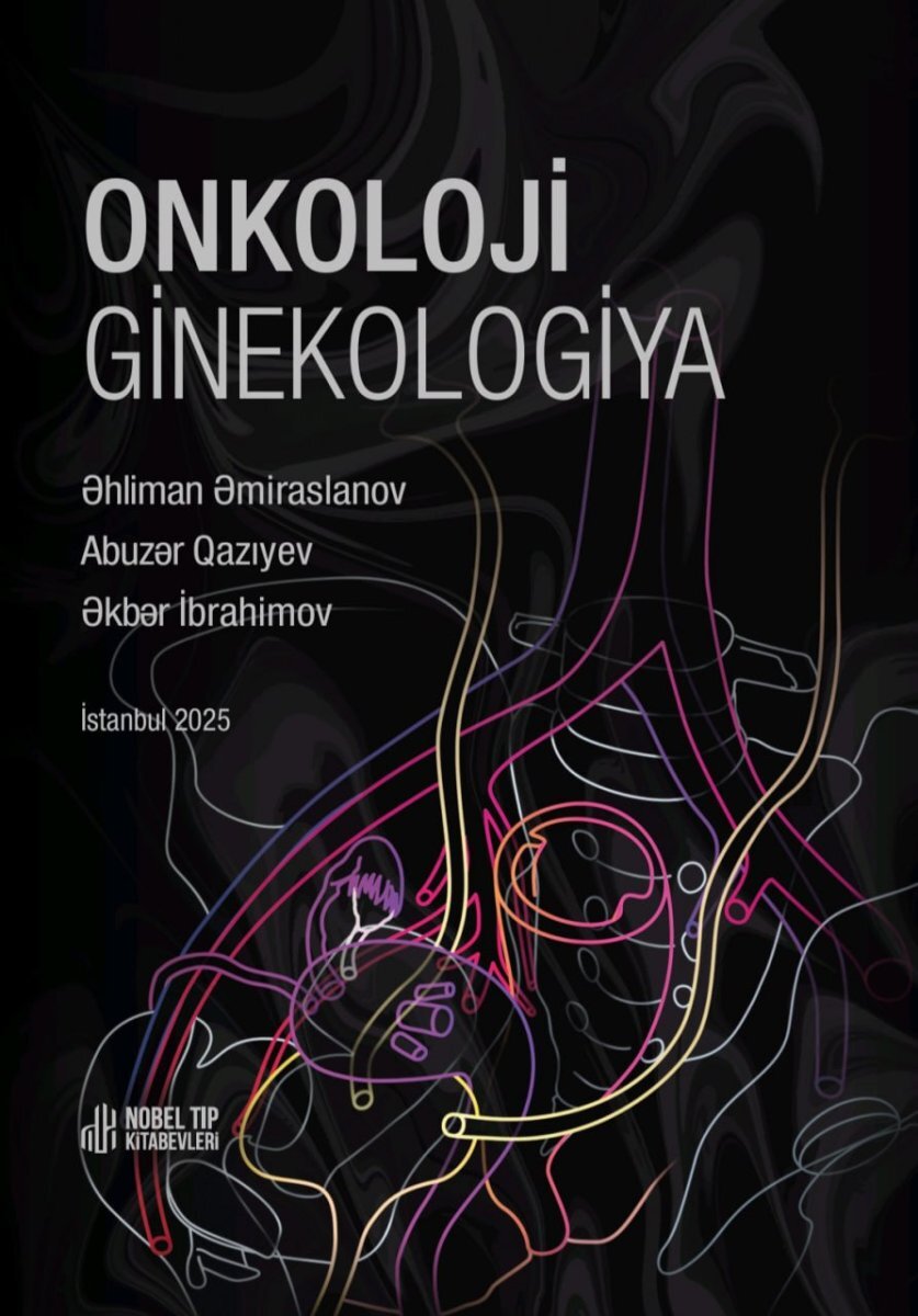 Azerbaycan Milli Elmler Akademiyasinin Reyaset Heyetinin illik hesabatinda Onkoloji Ginekologiya kitabina yer verildi